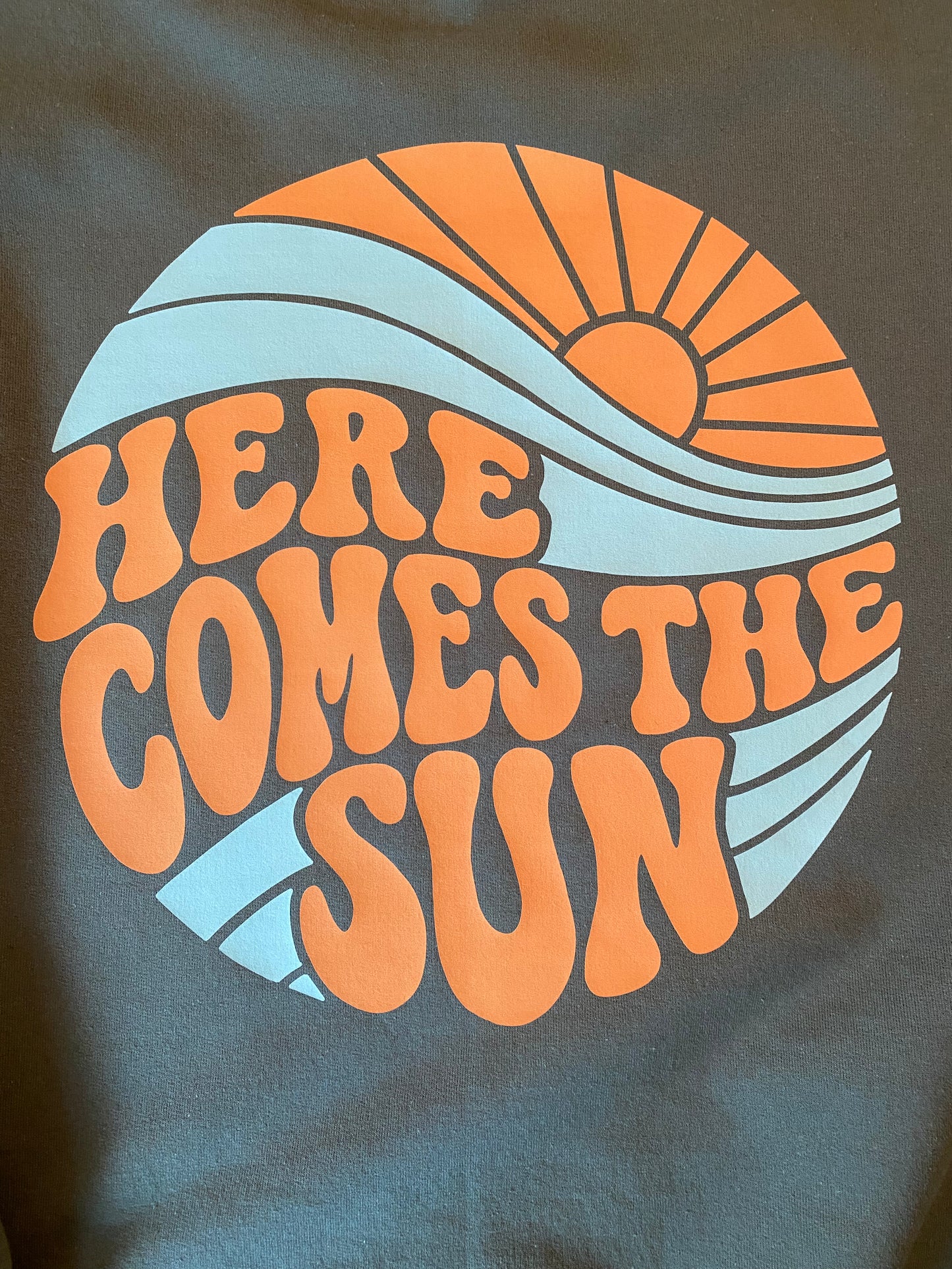Here Comes the Sun Crew Neck Sweatshirt