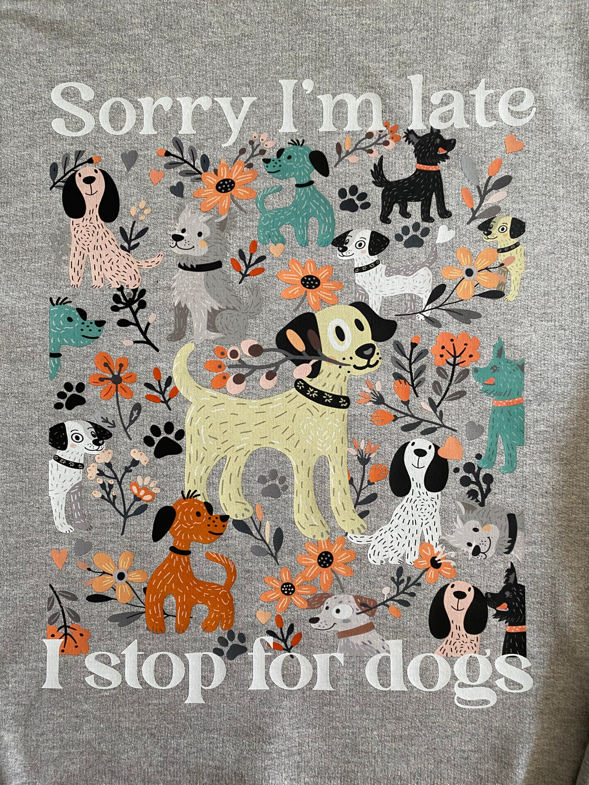 I STOP FOR DOGS Sweatshirt