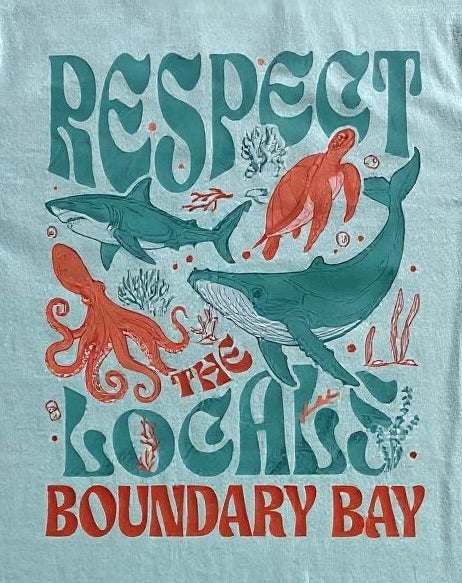 Respect The Locals BOUNDARY BAY Tee
