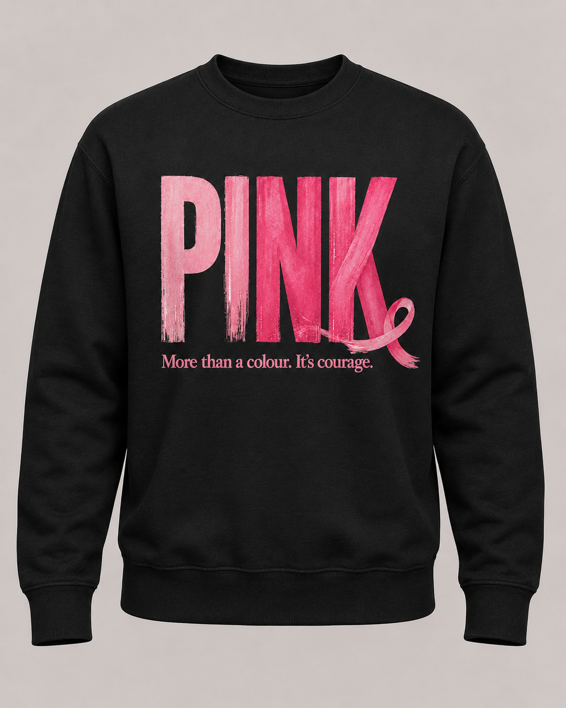 PINK 'More than a colour. It's courage.' SWEATSHIRT