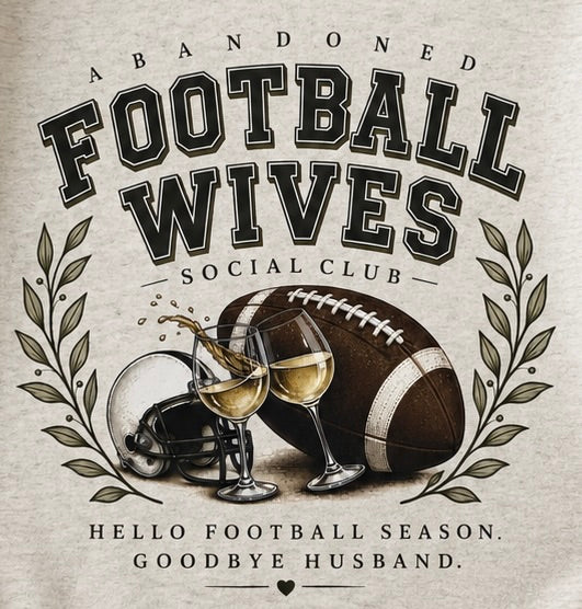 Abandoned Football Wives Social Club Sweatshirt