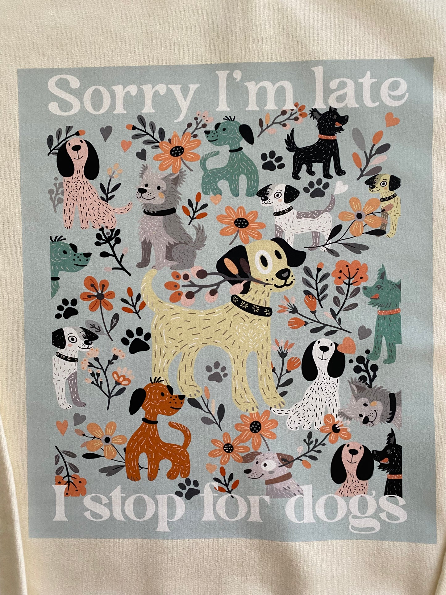 I STOP FOR DOGS Sweatshirt