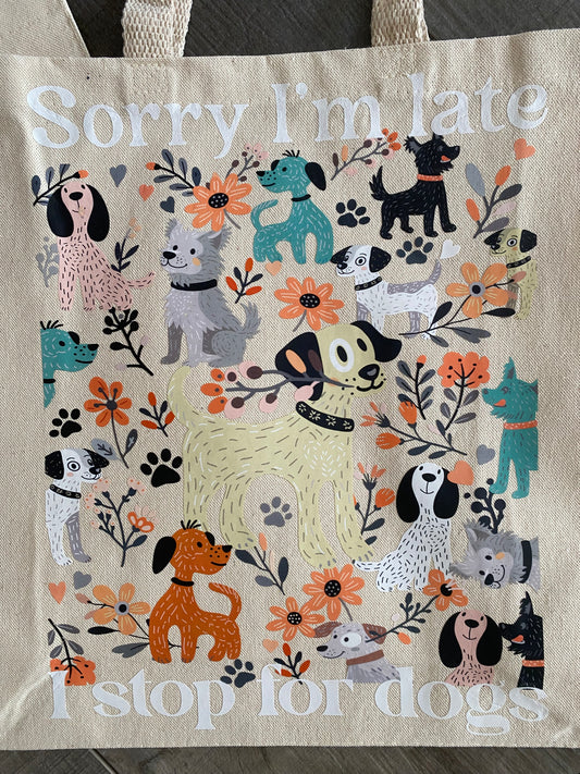 I STOP FOR DOGS Tote Bag