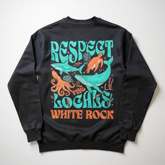 Respect The Locals WHITE ROCK Crew Sweatshirt