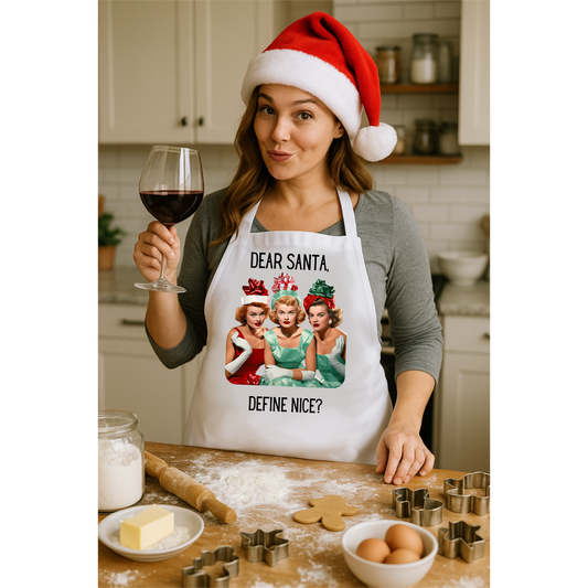 DEAR SANTA, DEFINE NICE Apron